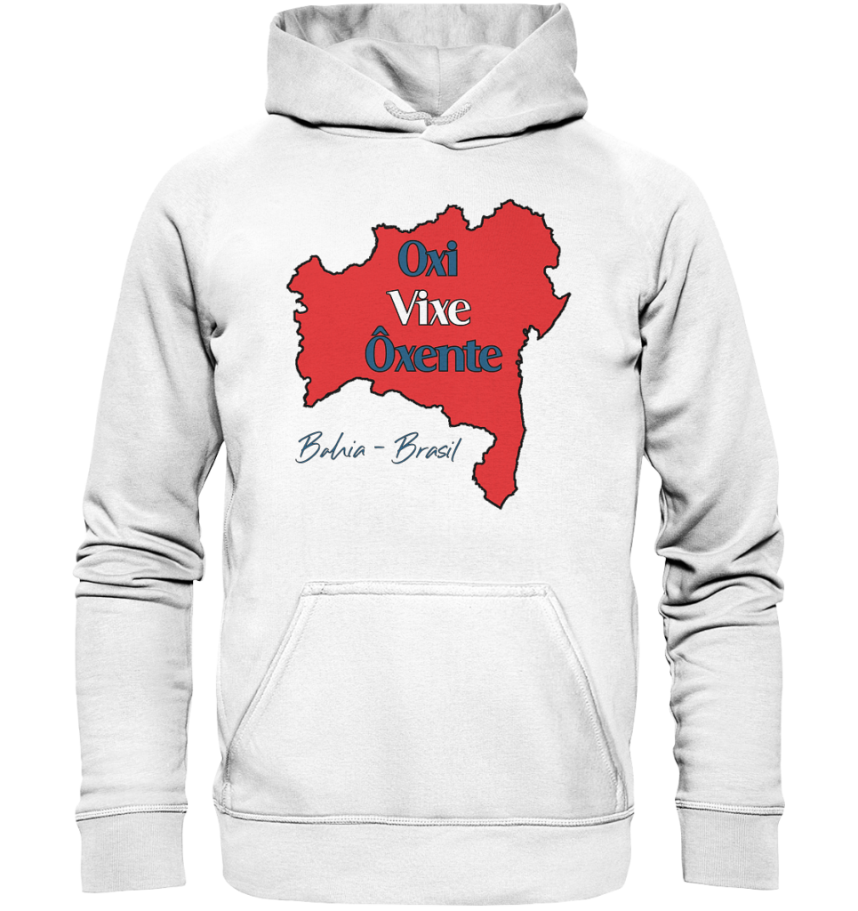 Bahia - Oxi - Vixe - Ôxente - Basic Unisex Hoodie