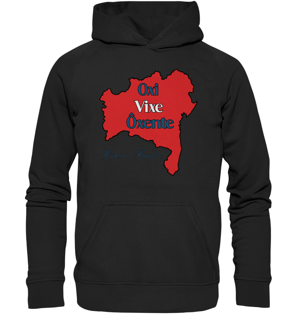 Bahia - Oxi - Vixe - Ôxente - Basic Unisex Hoodie XL