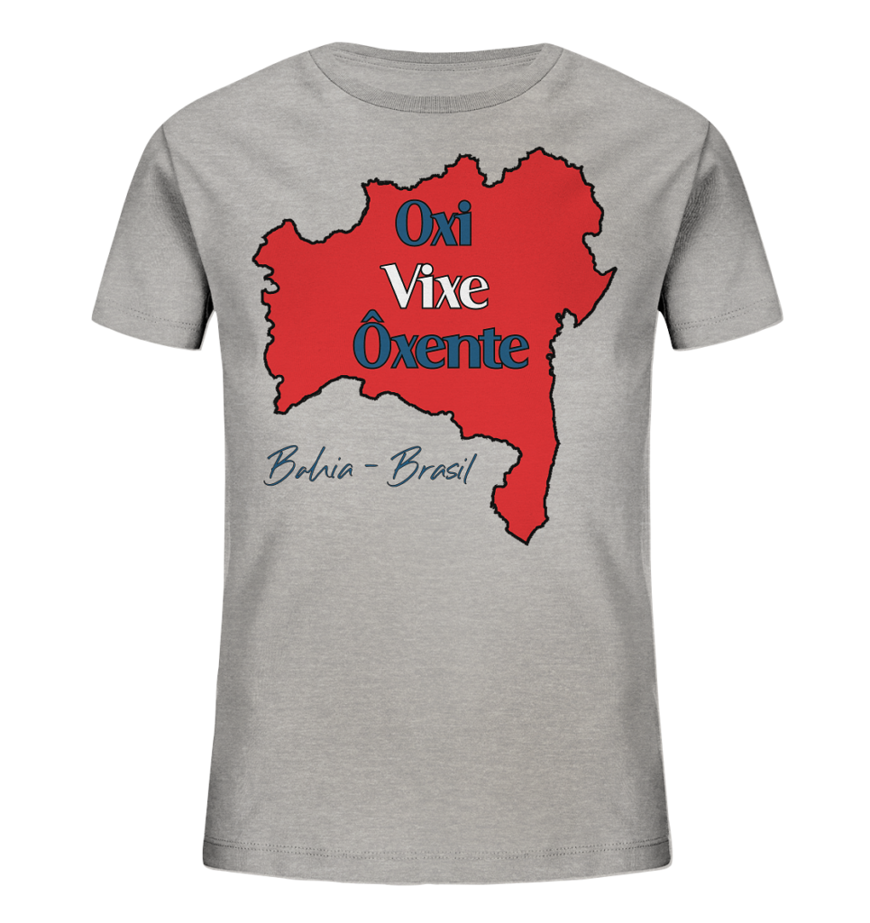 Bahia - Oxi - Vixe - Ôxente - Kids Organic Shirt