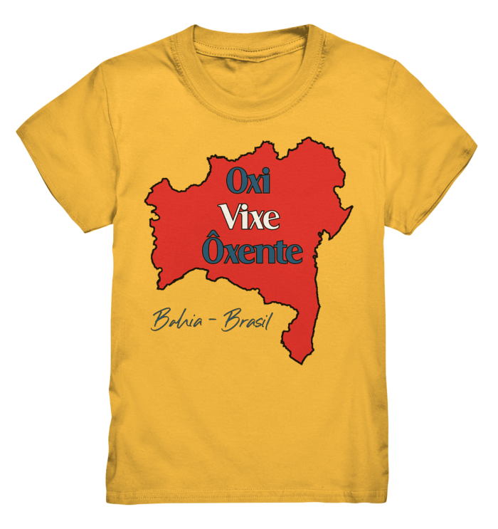 Bahia - Oxi - Vixe - Ôxente - Kids Premium Shirt