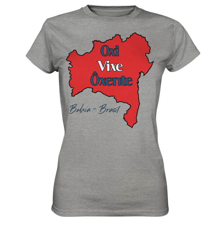 Bahia - Oxi - Vixe - Ôxente - Ladies Premium Shirt – Bild 5