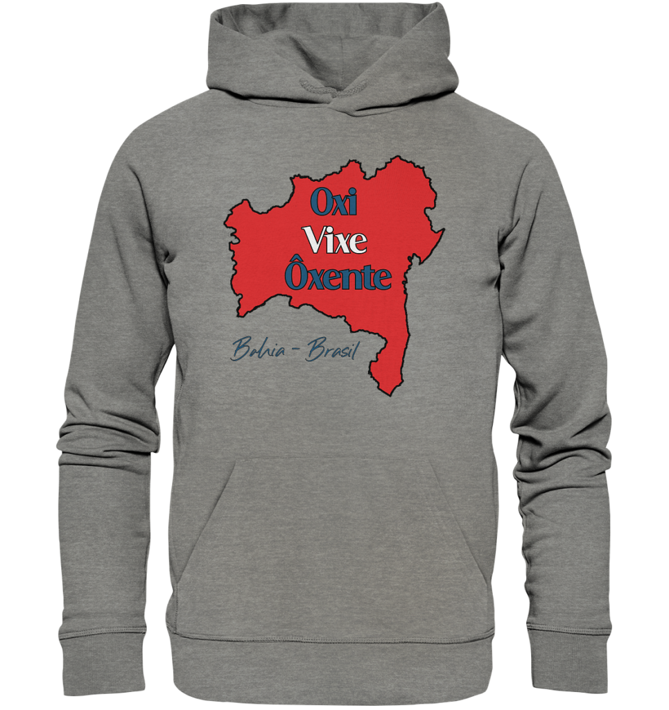 Bahia - Oxi - Vixe - Ôxente - Organic Hoodie