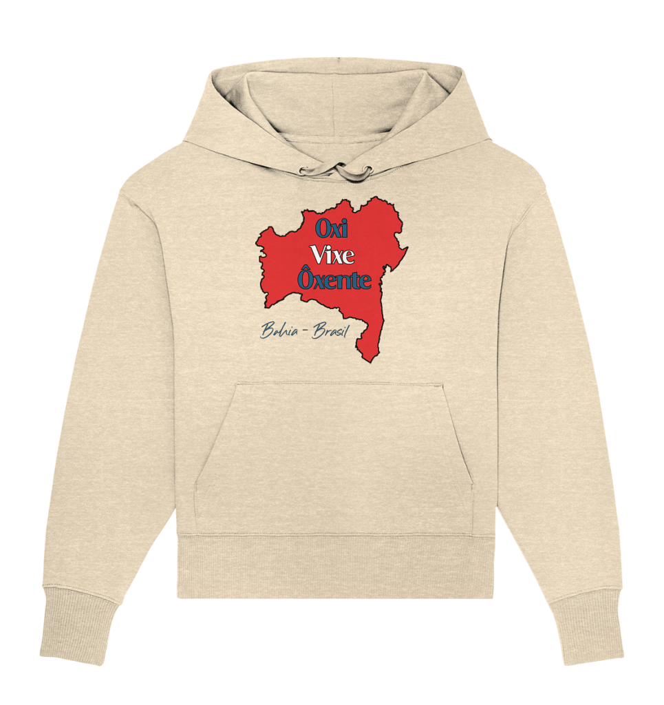 Bahia - Oxi - Vixe - Ôxente - Organic Oversize Hoodie