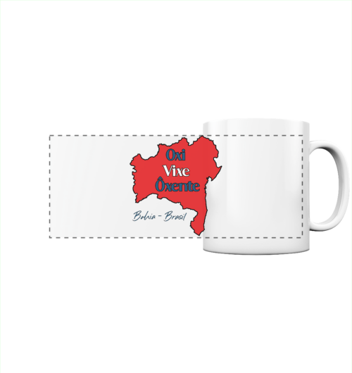 Bahia - Oxi - Vixe - Ôxente - Panorama Tasse